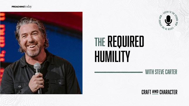 The Required Humility with Steve Carter The Required Humility with Steve Carter