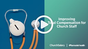 Improving Total Compensation for Church Staff