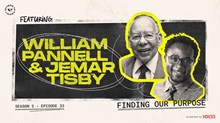 Finding Our Purpose with William Pannell and Jemar Tisby Finding Our Purpose with William Pannell and Jemar Tisby