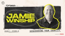 ‘Discovering Your Identity’ with Jamie Winship