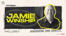 ‘Discovering Your Identity’ with Jamie Winship ‘Discovering Your Identity’ with Jamie Winship