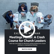 Meetings Matter: A Crash Course for Church Leaders