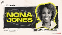 Killing Comparison with Nona Jones