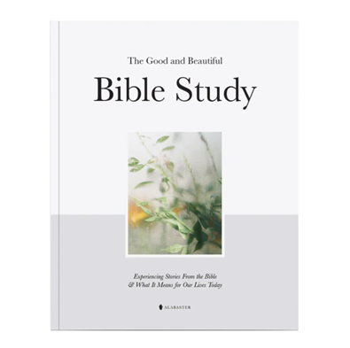 The Good and Beautiful Bible Study