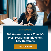 Get Answers to Your Church's Most Pressing Employment Law Questions