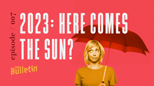 2023: Here Comes the Sun? 2023: Here Comes the Sun?