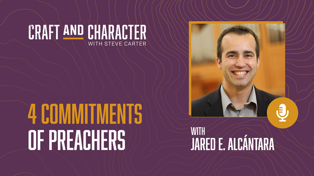 4 Commitments of Preachers with Jared E. Alcántara 4 Commitments of Preachers with Jared E. Alcántara