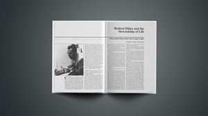 Medical Ethics and the Stewardship of Life Medical Ethics and the Stewardship of Life