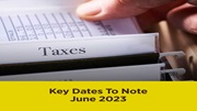 Key Tax Dates June 2023