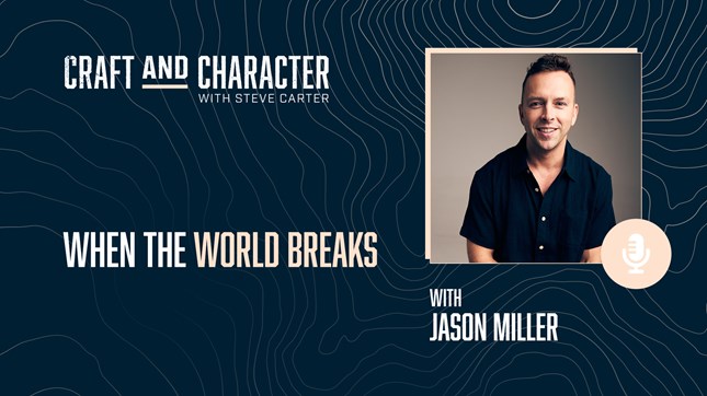 When the World Breaks with Jason Miller When the World Breaks with Jason Miller