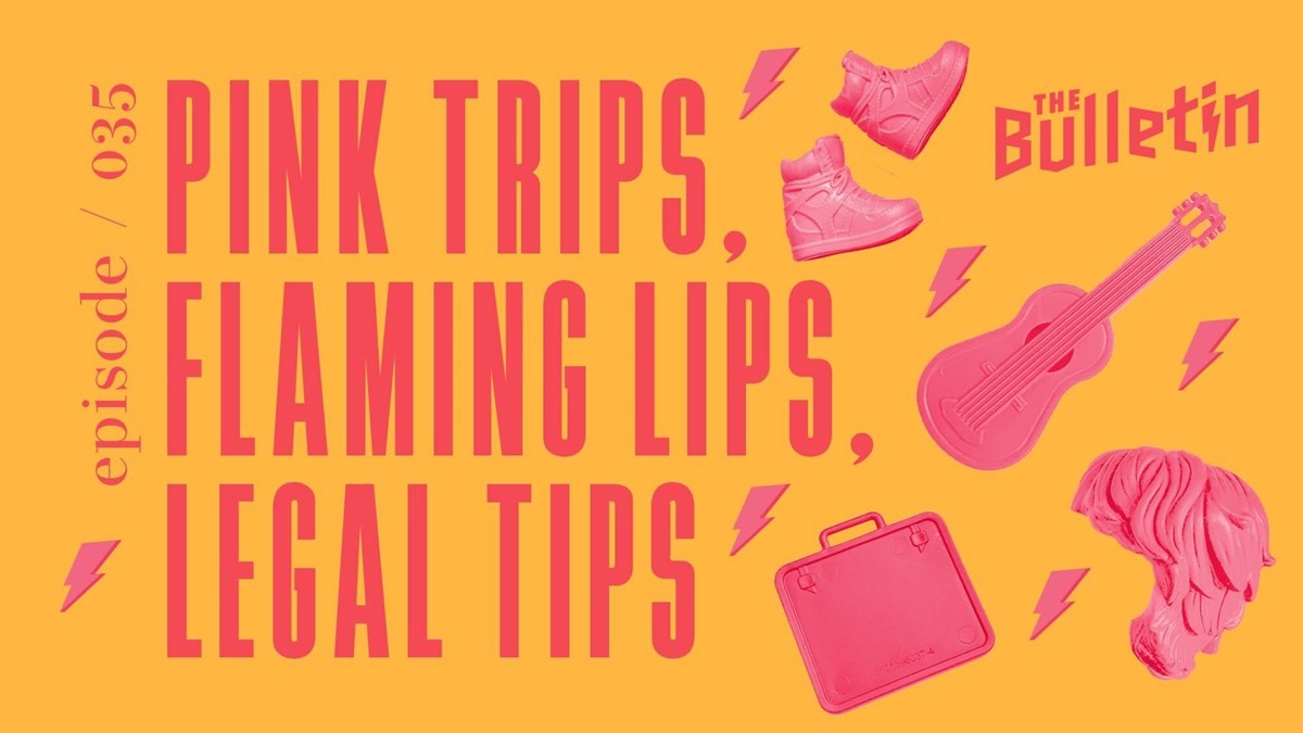 Pink Visits, Flaming Lips, Legal Suggestions Pink Visits, Flaming Lips, Legal Suggestions