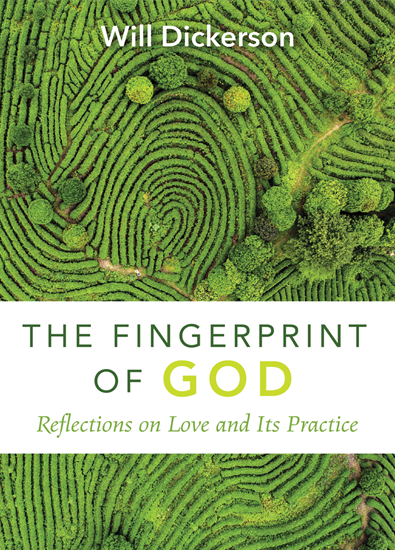 The Fingerprint of God: Reflections on Love and Its Practice