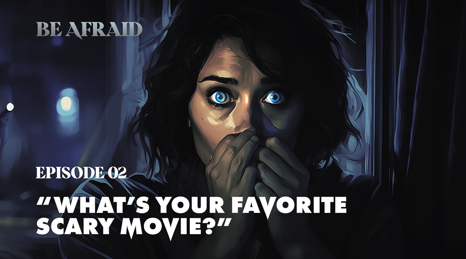 What’s Your Favorite Scary Movie?