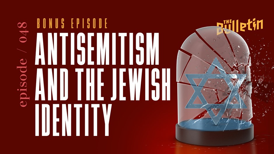 Antisemitism and the Jewish Identity