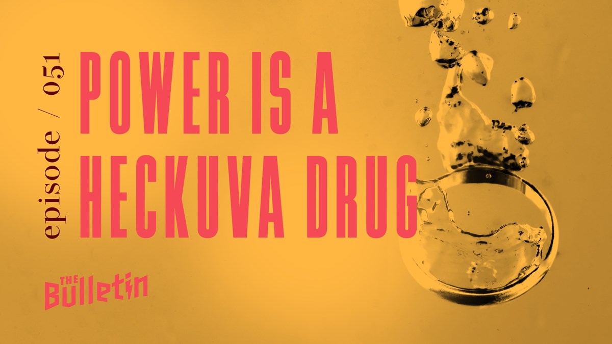 Power Is a Heckuva Drug - Vimarsana News
