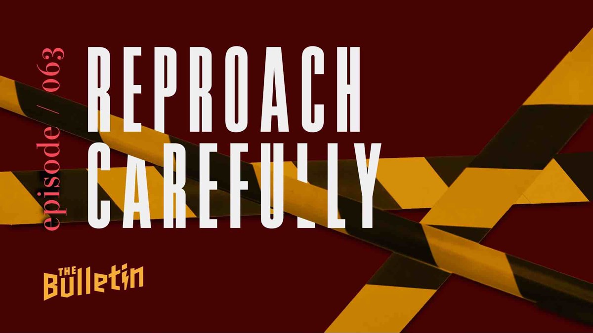 Reproach Carefully - Vimarsana News