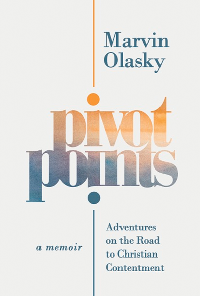 Pivot Points: Adventures on the Road to Christian Contentment, A Memoir