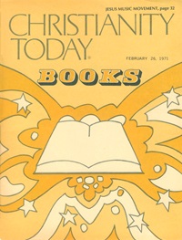 Christianity Today's books issue from February 26, 1971.