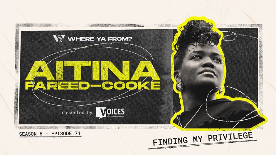 “Finding My Privilege” with Aitina Fareed-Cooke