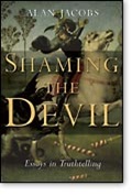 Shaming the Devil