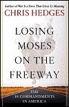 LOSING MOSES ON THE FREEWAY: