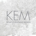 KEM - What Christmas Means