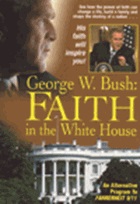 George W. Bush: Faith in the White House