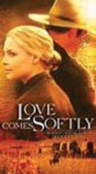 Love Comes Softly