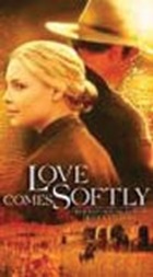 Love Comes Softly Love Comes Softly