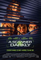 A Scanner Darkly A Scanner Darkly