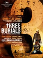 The Three Burials of Melquiades Estrada The Three Burials of Melquiades Estrada