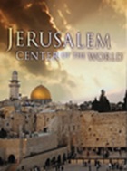 Jerusalem: Center of the World Jerusalem: Center of the World