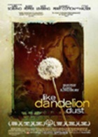 Like Dandelion Dust