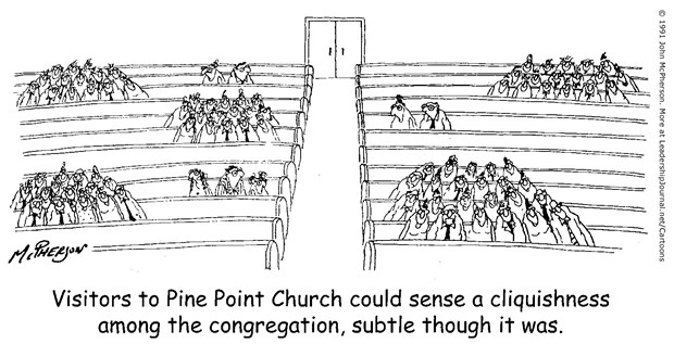 Cliquishness in the Church Cliquishness in the Church
