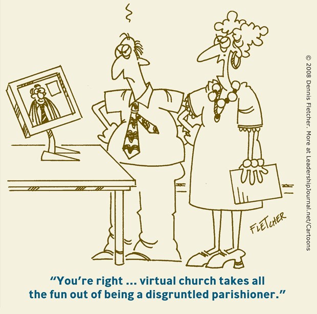 Virtual Church and Disgruntled Parishioner
