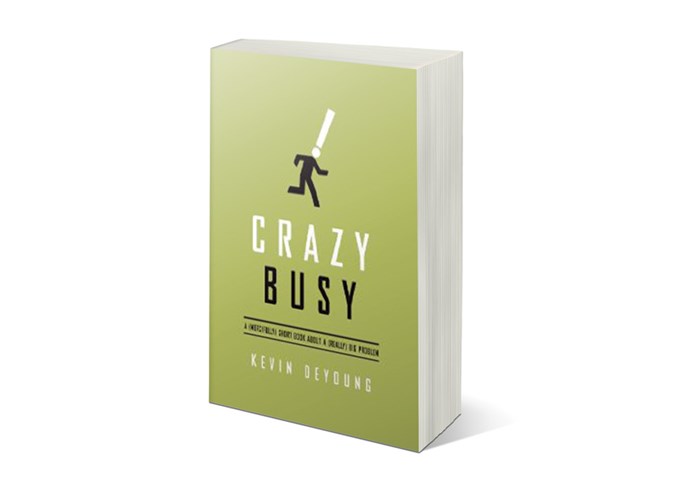 Taking Care of Busyness Taking Care of Busyness