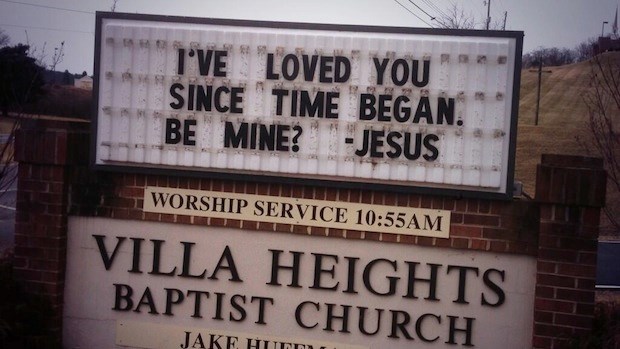 Church Signs of the Week: February 14, 2014 Church Signs of the Week: February 14, 2014