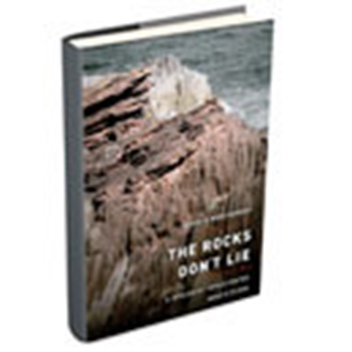 The Rocks Don't Lie | Books and Culture