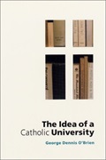 The Idea of a Catholic University