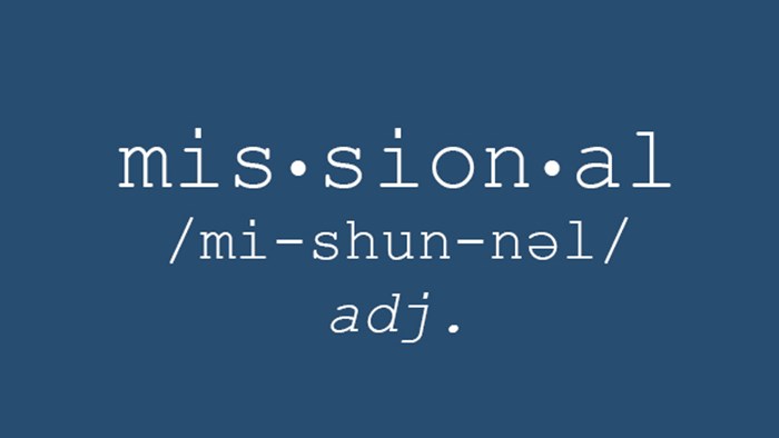 What does "missional" mean? What does "missional" mean?