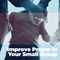 Improve Prayer in Your Small Group Improve Prayer in Your Small Group