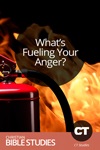 What's Fueling Your Anger? What's Fueling Your Anger?