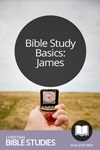 Bible Study Basics: James Bible Study Basics: James