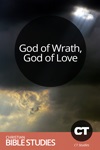 God of Wrath, God of Love God of Wrath, God of Love