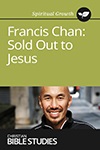 Francis Chan: Sold Out to Jesus Francis Chan: Sold Out to Jesus