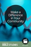 Make a Difference in Your Community Make a Difference in Your Community