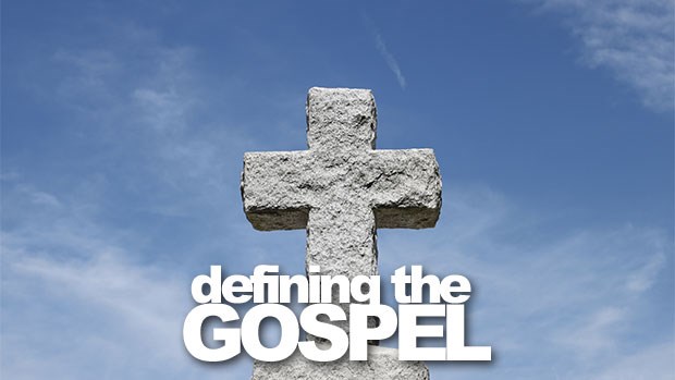Defining the Gospel: Some Examples from My Class at Wheaton Defining the Gospel: Some Examples from My Class at Wheaton