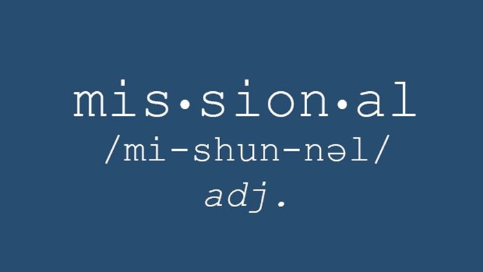 Why Defining Missional Matters Why Defining Missional Matters