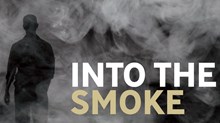 Into the Smoke