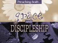 Preaching Grace and Discipleship